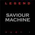 SAVIOUR MACHINE "Legend – Part I"