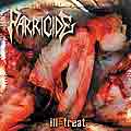 PARRICIDE "Ill-treat"