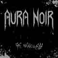 AURA NOIR "The Merciless"