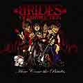 BRIDES OF DESTRUCTION "Here Comes The Brides"