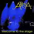 ARENA 'Welcome To The Stage'