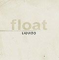 LIQUIDO 'Float'