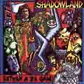 SHADOWLAND 'Mad As A Hatter' 