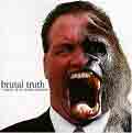 BRUTAL TRUTH 'Sounds Of The Animal Kingdom'