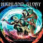 HIGHLAND GLORY "Forever Endeavour"