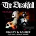 DUSKFALL 'Frailty & Source 2cd'